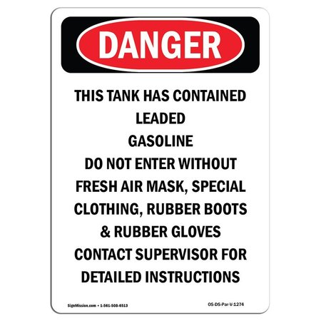 Signmission OSHA Danger, Portrait Contained Leaded Gasoline Wear PPE, 24in X 18in Alum, 18" W, 24" H, Portrait OS-DS-A-1824-V-1274